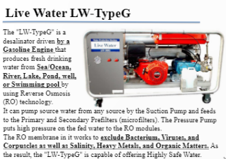Making clean drinkable water from the Ocean, well, tap water, pond, river, and so on! LW-Type G LW-300G